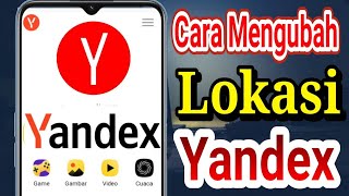 Cara Mengubah Lokasi YandexTips Menemukan Video Yang Di Cari [upl. by Tyler930]