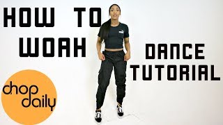 How To Hit The Woah Dance Tutorial  Chop Daily [upl. by Edaw]