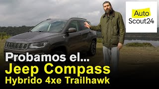 Jeep Compass HÍBRIDO enchufable 240 CV Trailhawk Prueba  Review en español  AutoScout24 [upl. by Samy467]