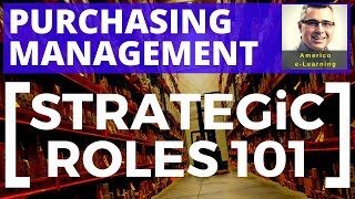 Lesson 3  Purchasing Strategy 101  Learn the core strategic roles in purchasing management [upl. by Corey]