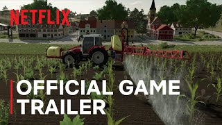 Farming Simulator 23  Official Game Trailer  Netflix [upl. by Erastatus606]