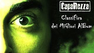 CAPAREZZA  Classifica Dei Migliori Album [upl. by Pippo]