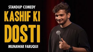 Kashif ki Dosti  Standup comedy by Munawar Faruqui  2023 [upl. by Llewellyn]