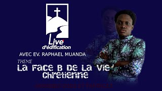 LIVE dédifications avec lévangéliste raphael muanda THEME LA FACE B DE LA VIE CHRETIENNE [upl. by Karlotta]