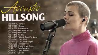 Acoustic Hillsong Worship Praise Songs 2020 HILLSONG Praise And Worship Songs Playlist 2020480P [upl. by Ailegave]