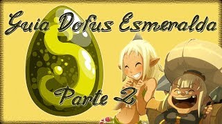 Guia Dofus Esmeralda  Parte 2 [upl. by Ignatius]