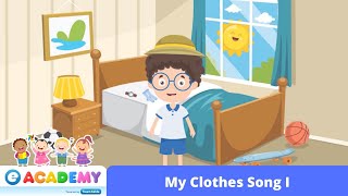 My Clothes Song I  Songs for Kids  Children  Learn English  Kindergarten  Preschool [upl. by Nodnelg191]