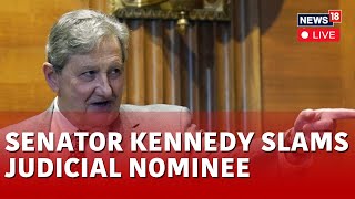 US News Live  Senator John Kennedy Slams Bidens Judicial Nominee Live  US House Live  N18L [upl. by Ariat]