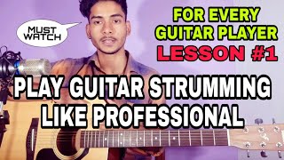 Learn Professional Strumming Patterns In Guitar [upl. by Bluefarb]