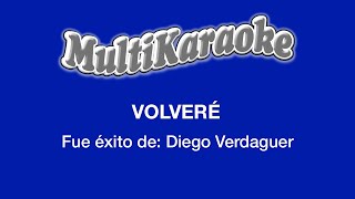 Volveré  Multikaraoke  Fue Éxito De Diego Verdaguer [upl. by Notsob]