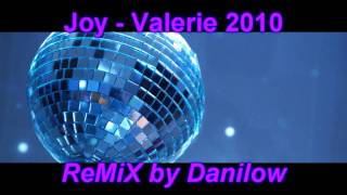 Joy  Valerie 2010 Dance ReMiX [upl. by Frazer871]