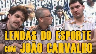 FALHA DE COBERTURA 57 Lendas do Esporte com João Carvalho [upl. by Leidag]