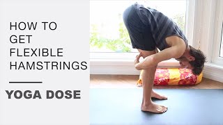 How to get flexible hamstrings  Yoga Dose [upl. by Leinoto]