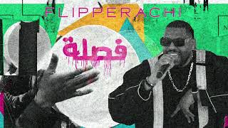 Fa9la  Flipperachi Prod by DJ Outlaw Official Audio  فصلة  فليبراتشي [upl. by Mahmoud]