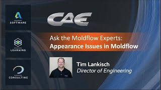 ASK THE MOLDFLOW EXPERTS  Appearance Issues in Moldflow  Take Away [upl. by Emmye]