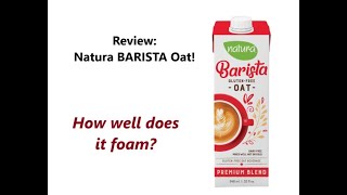 Review Natura Barista Blend Oat Milk Does it foam [upl. by Drobman]