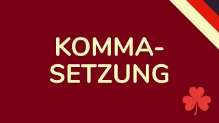 KOMMASETZUNG  KOMMAREGELN im DEUTSCHEN animiert 🇩🇪 [upl. by Karon]