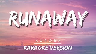 AURORA  Runaway Karaoke version  Best Music 2023 [upl. by Namrak885]