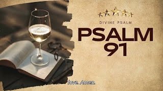 Psalm 91 What I have kept for you the devil will not steal DIVINEPSALM [upl. by Arte]