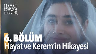 Hayat Devam Ediyor 6 Bölüm [upl. by Duile]