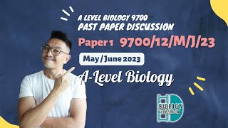 ALevel Biology  PAPER 1  MayJune 2023  Paper 12  970012MJ23  EXPLAINED amp SOLVED [upl. by Ydnamron]