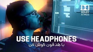 Use Headphones 3D Dolby atmos  بدون هدفون گوش نکنید [upl. by Schurman506]