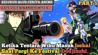 Seluruh Alur Cerita Anime Gate Jieitai Kanochi Nite Kaku Tatakaeri Season 1  Wibu Asal Main [upl. by Ahsrav]