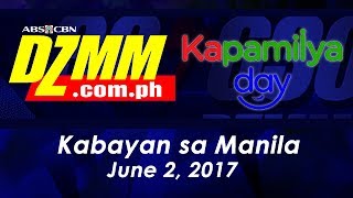 Kabayan sa Manila  DZMM Kapamilya Day  June 2 2017 [upl. by Powe]