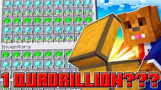 Making One QUADRILLION Dollars In Minecraft [upl. by Ojytteb]