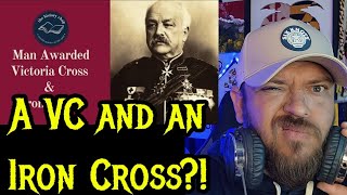 The ONLY Soldier to be AWARDED the Victoria CROSS amp The IRON CROSS  REACTION [upl. by Salema]