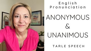 How to Pronounce ANONYMOUS amp UNANIMOUS  American English Pronunciation Lesson [upl. by Revilo]