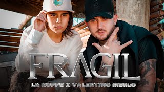 La Kuppé Valentino Merlo  Frágil Video Oficial [upl. by Gentry]