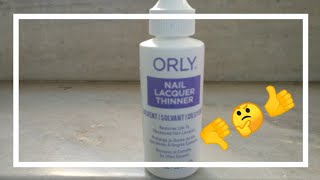 ORLY NAIL LACQUER THINNER REVIEW AND FIRST IMPRESSION IN HINDI [upl. by Essilrahc]