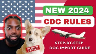 How to Import Your Dog into the USA from ANY HighRisk Rabies Country 2024 CDC UPDATE [upl. by Asela]