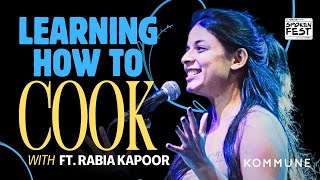 Learning How To Cook by Rabia Kapoor  Spoken Fest 2024 [upl. by Ninetta542]