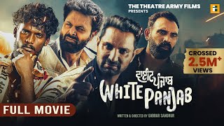 White Punjab I Full Movie 4K I Kaka I Kartar Cheema I New Punjabi Movie 2024 [upl. by Dania]