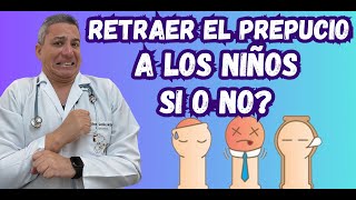 Descubre la verdad sobre el retraer el prepucio de los niños [upl. by Ryley]