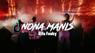 DJ VIRAL TIKTOK  NONA MANIS  NONA DARI HULUNG BAWAH Rifa Fvnky REMIX FULL BASS Nwrmxx [upl. by Eelatsyrc]