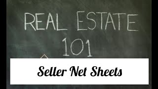 Real Estate 101 Seller Net Sheets [upl. by Chace622]