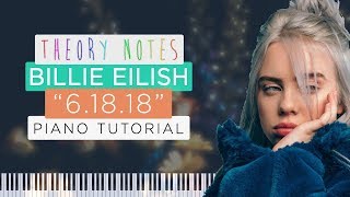 How to Play Billie Eilish  61818  Theory Notes Piano Tutorial [upl. by Higley491]