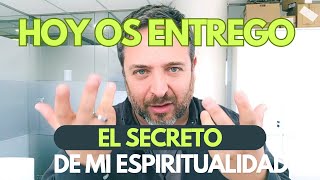 DESVELO EL SECRETO DE MI ESPIRITUALIDAD [upl. by Auqinaj864]