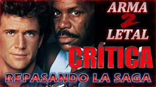 💥Crítica ARMA LETAL 2 1989💥Repasando la saga [upl. by Alayne]