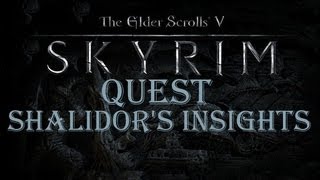 Skyrim Quest  Shalidors Insights [upl. by Eicul407]