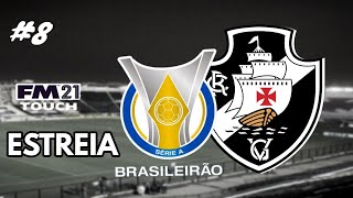 FM TOUCH 21 ATUALIZADO EP8 VASCO DA GAMA [upl. by Olimreh]