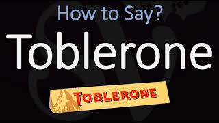 How to Pronounce Toblerone CORRECTLY [upl. by Picker486]