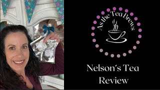 Tea Review  Nelson’s Tea [upl. by Bodwell]