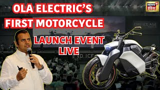 🟢Ola Electric Motorcycles Launch Live  Ola Sankalp Event  Bhavish Aggarwal  Electric Bike  N18L [upl. by Yklam403]