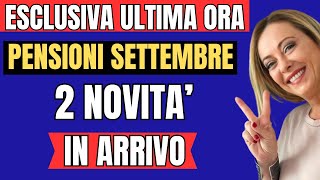 ULTIMORA PENSIONI UFFICIALE CAMBIAMENTO A SETTEMBRE 2 NOVITA IN ARRIVO DATE PAGAMENTI E IMPORTI [upl. by Enilhtak]