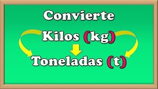 Convertir KILOGRAMOS a TONELADAS  kg a ton  1 💥 [upl. by Enilrahc632]