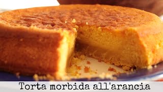 Torta allarancia morbida e succosa [upl. by Newkirk]